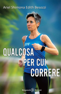 QUALCOSA PER CUI CORRERE