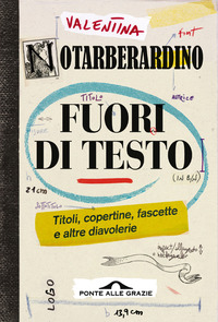 FUORI DI TESTO - TITOLI COPERTINE FASCETTE E ALTRE DIAVOLERIE