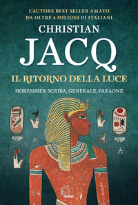 RITORNO DELLA LUCE - HOREMNHEB SCRIBA GENERALE FARAONE