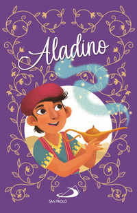 ALADINO - LE PIU\' BELLE FIABE DI SEMPRE