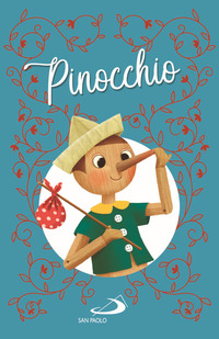 PINOCCHIO - LE PIU\' BELLE FIABE DI SEMPRE