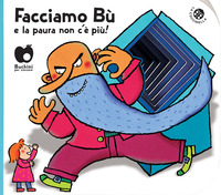 FACCIAMO BU\' E LA PAURA NON C\'E\' PIU\' !