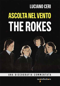 ASCOLTA NEL VENTO THE ROKES