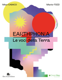 EARTHPHONIA LE VOCI DELLA TERRA