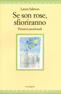 SE SON ROSE SFIORIRANNO