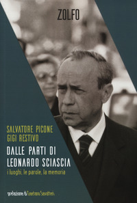 DALLE PARTI DI LEONARDO SCIASCIA - I LUOGHI LE PAROLE LA MEMORIA