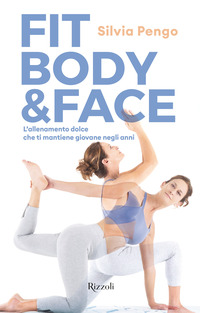 FITBODY AND FACE - L\'ALLENAMENTO DOLCE CHE TI MANTIENEGIOVANE NEGLI ANNI