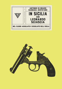 IN SICILIA CON LEONARDO SCIASCIA