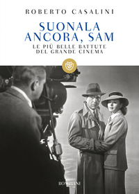 SUONALA ANCORA SAM - LI PIU\' BELLE BATTUTE DEL GRANDE CINEMA