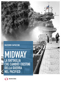 MIDWAY - LA BATTAGLIA CHE CAMBIO\' I DESTINI DELLA GUERRA NEL PACIFICO