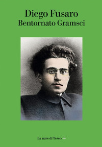 BENTORNATO GRAMSCI