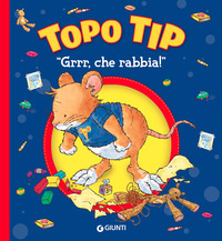 TOPO TIP GRRR CHE RABBIA
