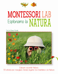 MONTESSORI LAB ESPLORIAMO LA NATURA