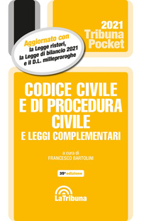 CODICE CIVILE E DI PROCEDURA CIVILE 2021 E LEGGI COMPLEMENTARI