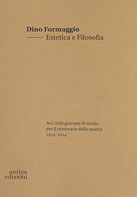 ESTETICA E FILOSOFIA - ATTI DELLE GIORNATE DI STUDIO