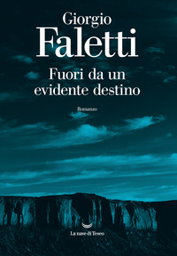 FUORI DA UN EVIDENTE DESTINO