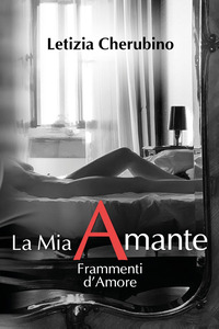 MIA AMANTE - FRAMMENTI D\'AMORE