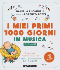 MIEI PRIMI 1000 GIORNI IN MUSICA 0-3 ANNI
