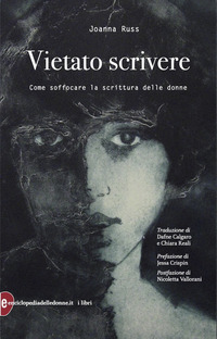 VIETATO SCRIVERE - COME SOFFOCARE LA SCRITTURA DELLE DONNE