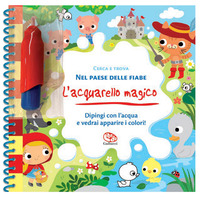 ACQUARELLO MAGICO - CERCA E TROVA NEL PAESE DELLE FIABE