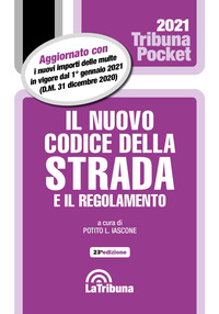 NUOVO CODICE DELLA STRADA 2021 E IL REGOLAMENTO