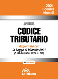 CODICE TRIBUTARIO 2021 AGGIORNATO CON LA LEGGE DI BILANCIO 2021