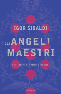 ANGELI MAESTRI E LE SCOPERTE DELL\'ALBERO DELLA VITA