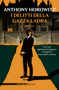DELITTI DELLA GAZZA LADRA