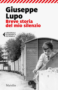 BREVE STORIA DEL MIO SILENZIO