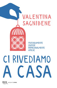 CI RIVEDIAMO A CASA