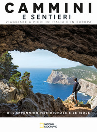 CAMMINI E SENTIERI - L\'APPENNINO MERIDIONALE E LE ISOLE