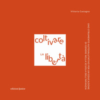 COLTIVARE LA LIBERTA\'