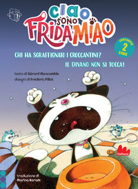 CIAO SONO FRIDA MIAO - CHI HA SGRAFFIGNATO I CROCCANTINI ? - IL DIVANO NON SI TOCCA !