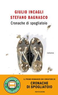 CRONACHE DI SPOGLIATOIO