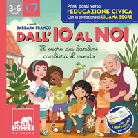DALL\'IO AL NOI - IL CUORE DEI BAMBINI CAMBIERA\' IL MONDO