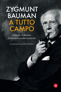 A TUTTO CAMPO - L\'AMARE IL DESTINO LA MEMORIA E ALTRE UMANITA\'
