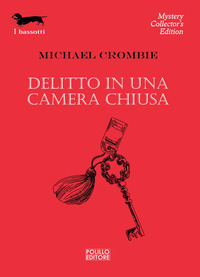 DELITTO IN UNA CAMERA CHIUSA