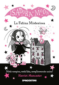 ISADORA MOON - LA FATINA MISTERIOSA
