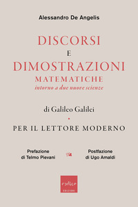 DISCORSI E DIMOSTRAZIONI MATEMATICHE INTORNO A DUE NUOVE SCIENZE DI GALILEO GALILEI