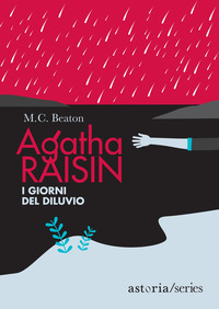 AGATHA RAISIN I GIORNI DEL DILUVIO