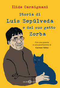 STORIA DI LUIS SEPULVEDA E DEL SUO GATTO ZORBA