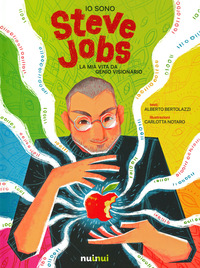 IO SONO STEVE JOBS - LA MIA VITA DA GENIO VISIONARIO