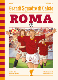 GRANDI SQUADRE DI CALCIO ROMA