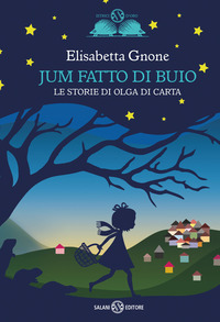 JUM FATTO DI BUIO - LE STORIE DI OLGA DI CARTA