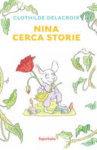 NINA CERCA STORIE