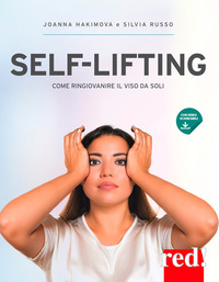 SELF LIFTING - COME RINGIOVANIRE IL VISO DA SOLI