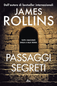 PASSAGGI SEGRETI - TUTTI I RACCONTI DALLA A ALLA SIGMA