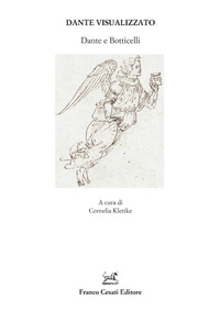 DANTE VISUALIZZATO - DANTE E BOTTICELLI