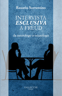 INTERVISTA ESCLUSIVA A FREUD - DA NEUROLOGO A NEUROLOGO