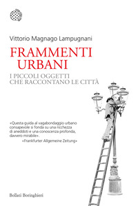 FRAMMENTI URBANI - I PICCOLI OGGETTI CHE RACCONTANO LE CITTA\'
